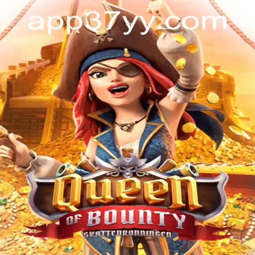 Descubra o Empolgante Mundo de QueenofBounty no 37YY.COM